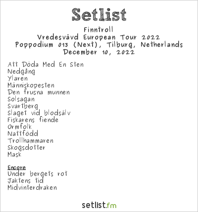 Finntroll at Poppodium 013 (Next), Tilburg, Netherlands Setlist