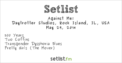 Against Me! at Daytrotter Studios, Rock Island, IL, USA Setlist