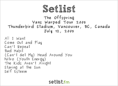 The Offspring at Warped Tour 2005 Setlist