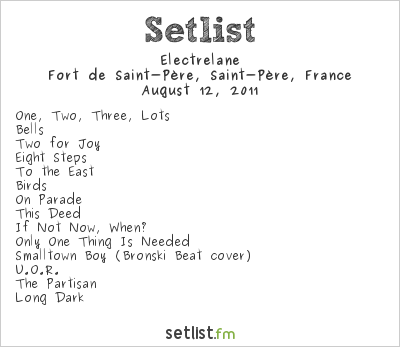 Electrelane at La Route du Rock Collection Été 2011 Setlist