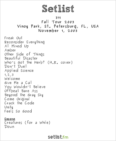 311 at Vinoy Park, St. Petersburg, FL, USA Setlist