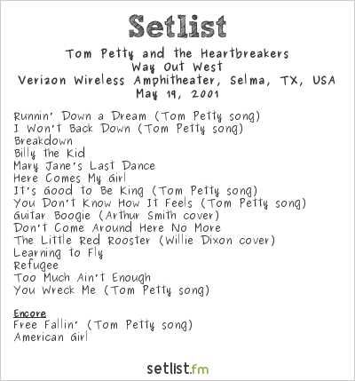 Tom Petty and the Heartbreakers at Verizon Wireless Amphitheater, Selma, TX, USA Setlist