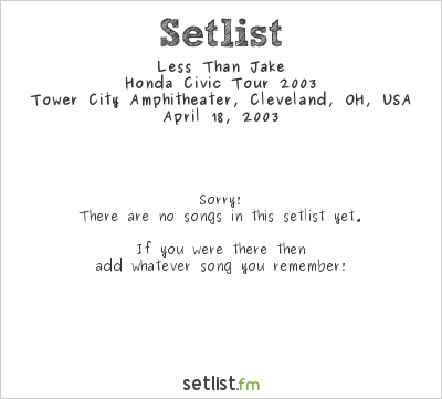 Less Than Jake at Tower City Amphitheater, Cleveland, OH, USA Setlist