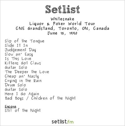 Whitesnake at CNE Grandstand, Toronto, ON, Canada Setlist