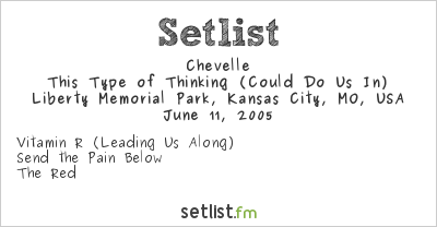 Chevelle at KQRC 98.9 Rockfest 2005 Setlist