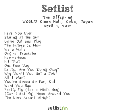 The Offspring at PUNKSPRING 2012 Osaka Setlist
