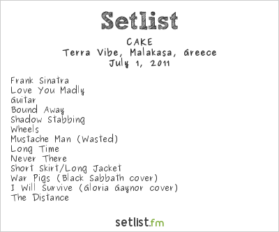 CAKE at Rockwave Festival 2011 Setlist