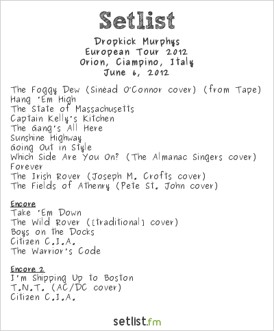 Dropkick Murphys at Orion, Ciampino, Italy Setlist