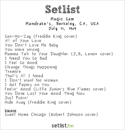 Magic Sam at Mandrake's, Berkeley, CA, USA Setlist