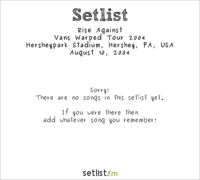 Rise Against at Warped Tour 2004 Setlist