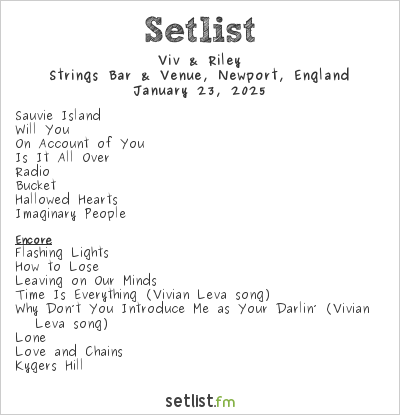 Viv & Riley at Strings Bar & Venue, Newport, England Setlist