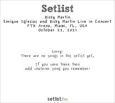 Ricky Martin at FTX Arena, Miami, FL, USA Setlist
