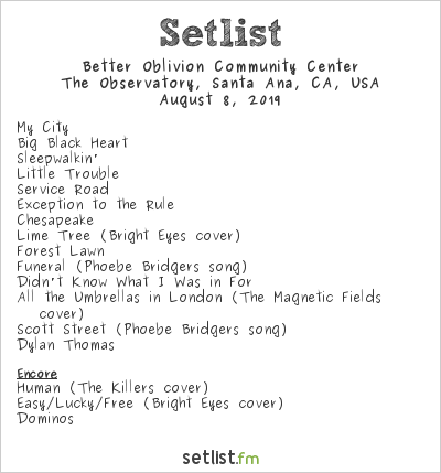 Better Oblivion Community Center at The Observatory, Santa Ana, CA, USA Setlist
