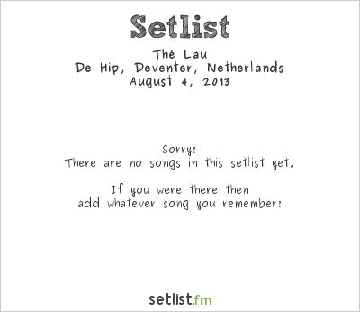 Thé Lau at De Hip, Deventer, Netherlands Setlist