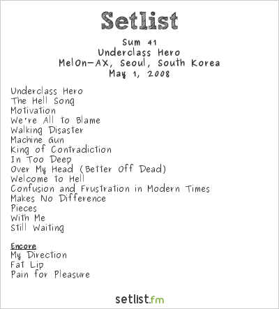 Sum 41 at MelOn-AX, Seoul, South Korea Setlist