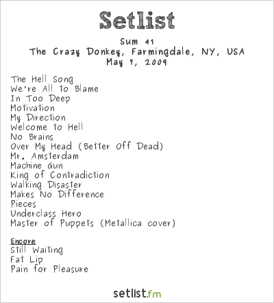 Sum 41 at The Crazy Donkey, Farmingdale, NY, USA Setlist