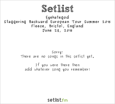 Eyehategod at Fleece, Bristol, England Setlist
