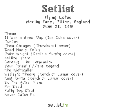 Flying Lotus at Glastonbury Festival 2015 Setlist