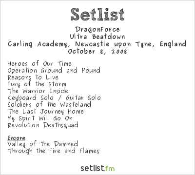 DragonForce at Carling Academy, Newcastle upon Tyne, England Setlist