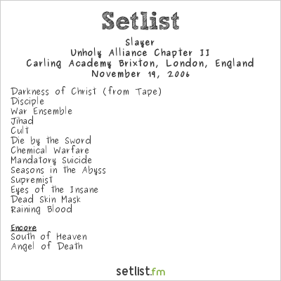 Slayer at Carling Academy Brixton, London, England Setlist