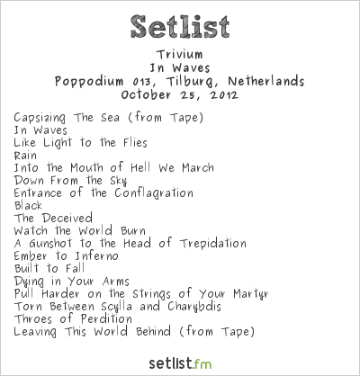 Trivium at Poppodium 013, Tilburg, Netherlands Setlist