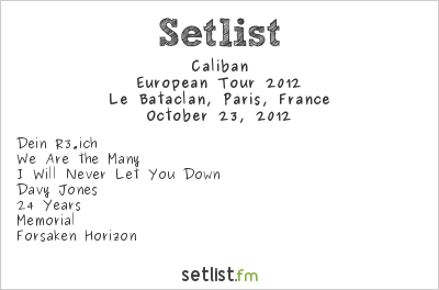 Caliban at Le Bataclan, Paris, France Setlist