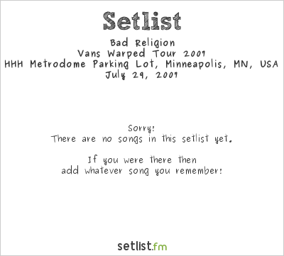 Bad Religion at Warped Tour 2007 Setlist