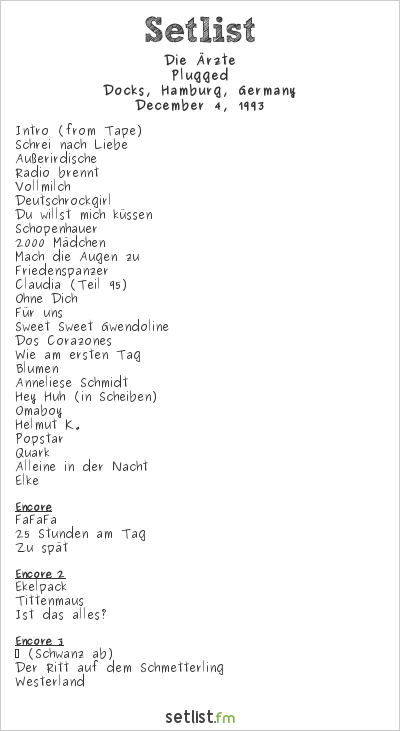 Die Ärzte at Docks, Hamburg, Germany Setlist