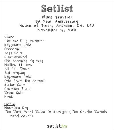 Blues Traveler at House of Blues, Anaheim, CA, USA Setlist