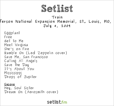 Train at Fair St. Louis 2009 Setlist