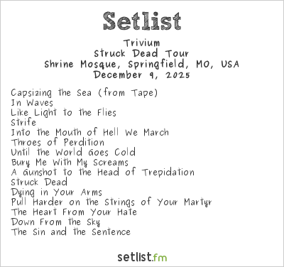 Trivium at Shrine Mosque, Springfield, MO, USA Setlist
