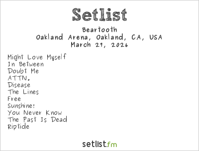 Beartooth at Oakland Arena, Oakland, CA, USA Setlist