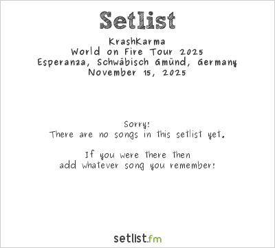 KrashKarma at Esperanza, Schwäbisch Gmünd, Germany Setlist