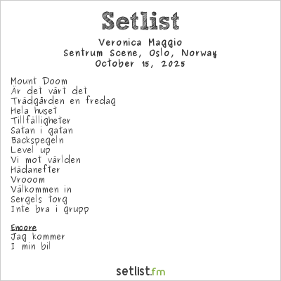 Veronica Maggio at Sentrum Scene, Oslo, Norway Setlist