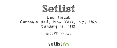 Leo Slezak at Carnegie Hall, New York, NY, USA Setlist