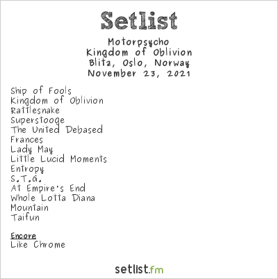Motorpsycho at Blitz, Oslo, Norway Setlist