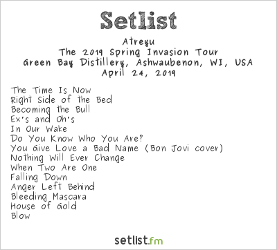Atreyu at Green Bay Distillery, Ashwaubenon, WI, USA Setlist