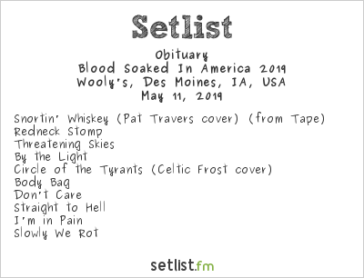 Obituary at Wooly's, Des Moines, IA, USA Setlist