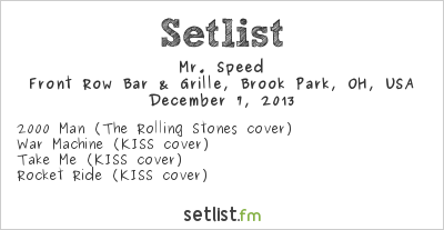 Mr. Speed at Front Row Bar & Grille, Brook Park, OH, USA Setlist