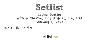 Regina Spektor at Wiltern Theatre, Los Angeles, CA, USA Setlist