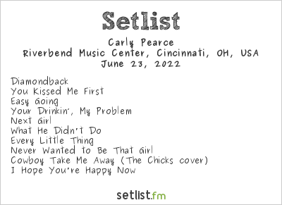 Carly Pearce at Riverbend Music Center, Cincinnati, OH, USA Setlist