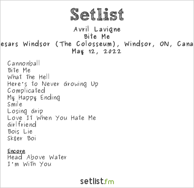 Avril Lavigne at Caesars Windsor (The Colosseum), Windsor, ON, Canada Setlist