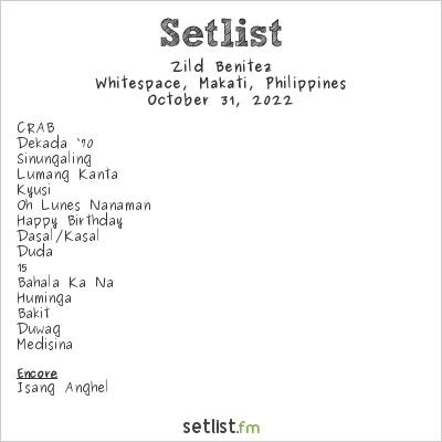 Zild Benitez at Whitespace, Makati, Philippines Setlist
