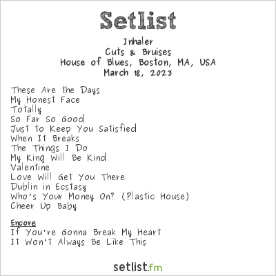 Inhaler at House of Blues, Boston, MA, USA Setlist