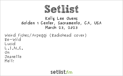 Kelly Lee Owens at Golden 1 Center, Sacramento, CA, USA Setlist