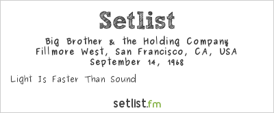 Big Brother & the Holding Company at Fillmore West, San Francisco, CA, USA Setlist