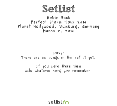 Robin Beck at Planet Hollywood, Duisburg, Germany Setlist