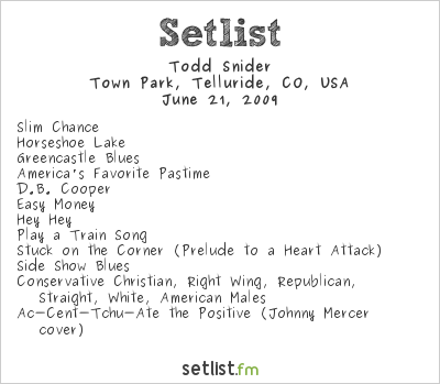 Todd Snider at Telluride Bluegrass Festival 2009 Setlist