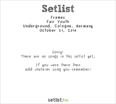 Frames at Underground, Cologne, Germany Setlist