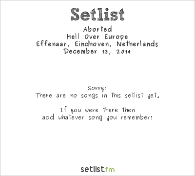 Aborted at Eindhoven Metal Meeting 2014 Setlist